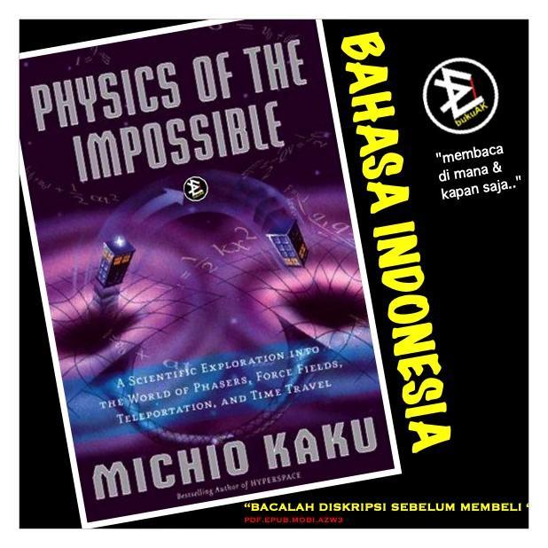Physics of the Impossible - Michio Kaku