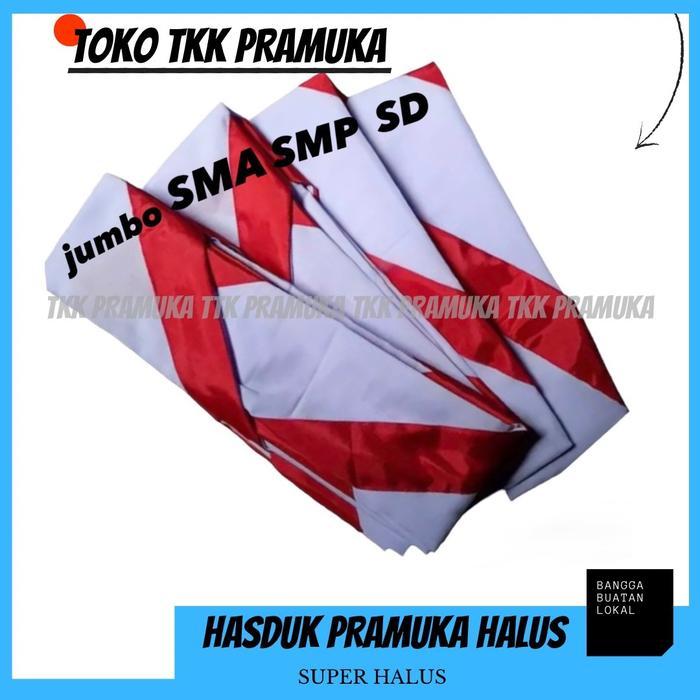 Hasduk pramuka SD / Hasduk pramuka SMP / Hasduk pramuka SMA / Hasduk pramuka Jumbo