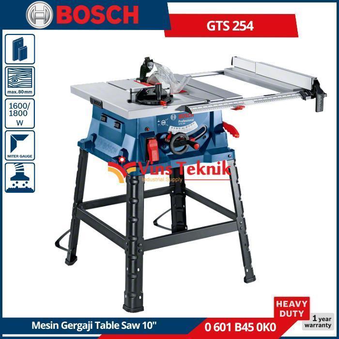 BOSCH GTS254 Mesin Gergaji Meja Potong Table Saw TableSaw 10" 254MM 1800Watt GTS 254