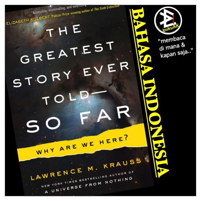 The Greatest Story Ever Told - Lawrence M. Krauss