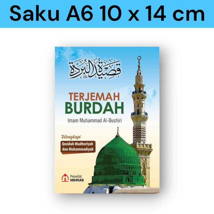 Buku Kitab Qasidah Terjemah Qosidah Burdah Imam Bushiri Ukuran Saku A6 Dan Besar A5 Terbaik