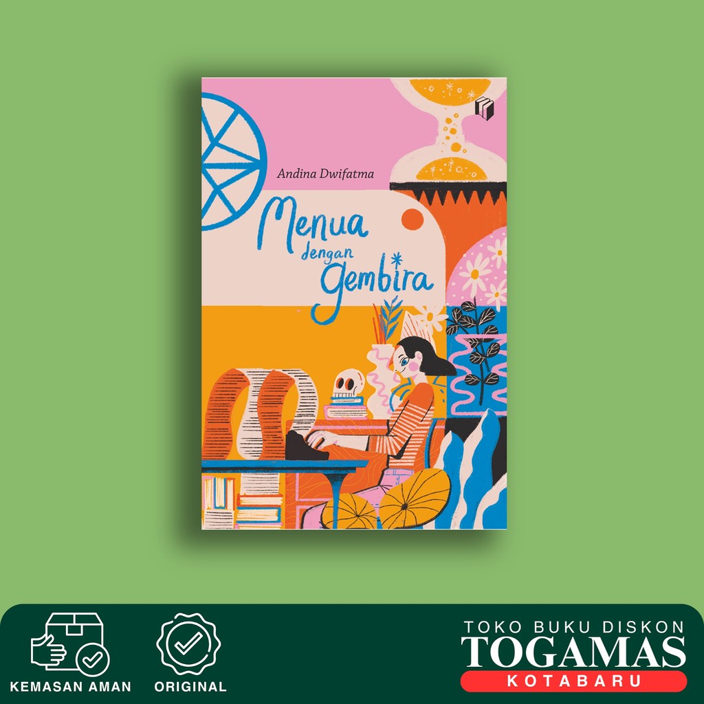 Menua Dengan Gembira - Andina Dwifatma - Shira Media