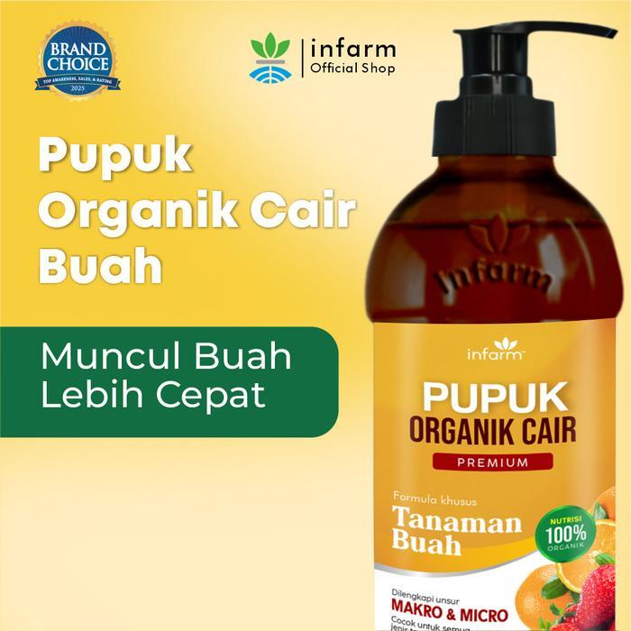 INFARM - PUPUK ORGANIK CAIR PELEBAT BUAH ORIGINAL, KALIUM NUTRISI TANAMAN ANTI RONTOK BUNGA VITAMIN