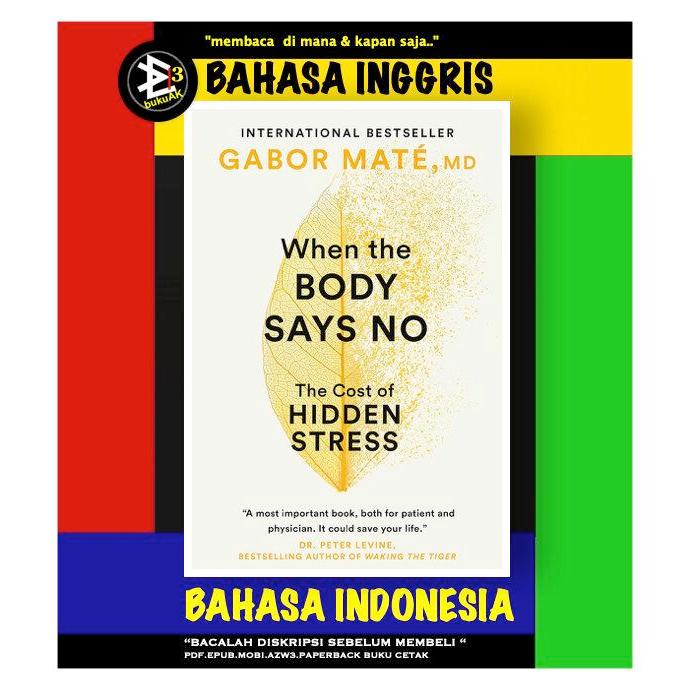 When the Body Says No - Gabor Mate