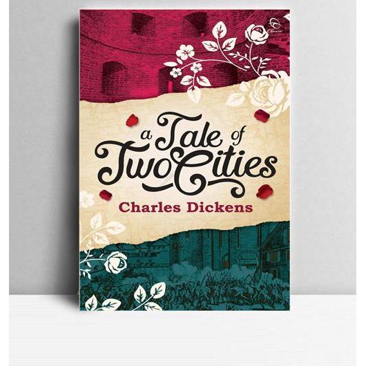 A Tale Of Two Cities. Charles Dickens. 2016. Bandung. Mizan Pustaka.