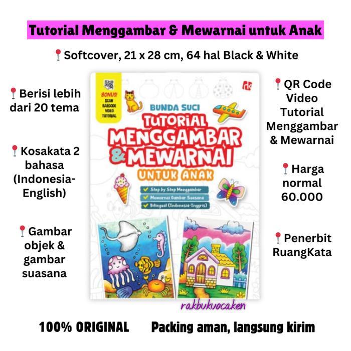 SOFTCOVER Buku Tutorial Menggambar & Mewarnai Untuk Anak