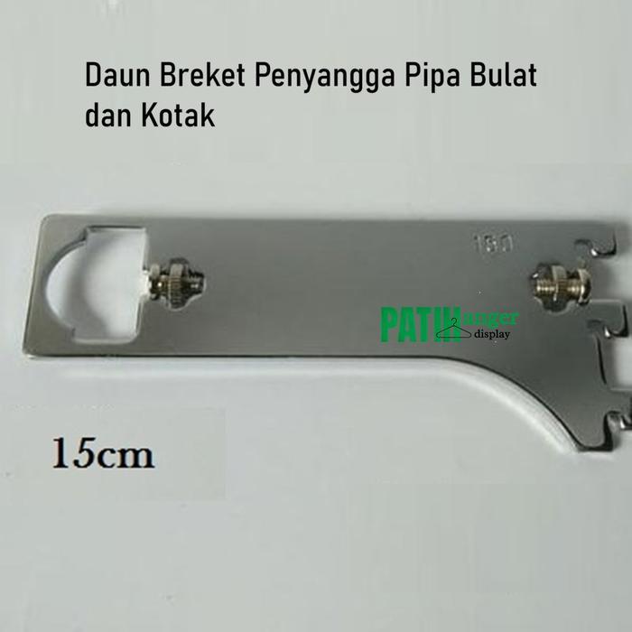 [] PATIHANGER Daun Braket 15cm Penyangga Pipa Kotak & Bulat Bahan Besi Chrome untuk Display dan