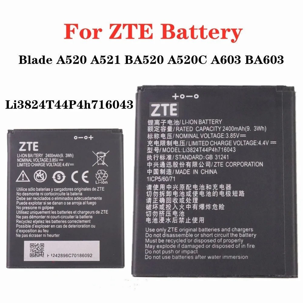 Li3824T44P4h716043 2400mAh Original Battery For ZTE Blade A603 A520 A521 BA520 A520C BA603 Mobile Ph