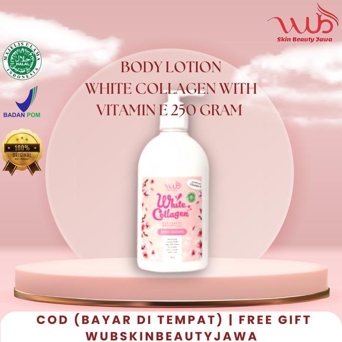 WUB Skin Beauty Body Lotion White Collagen with Vitamin E 250 Gram