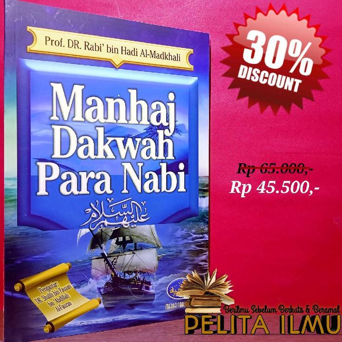 Buku Manhaj Dakwah Para Nabi - Terjemah Kitab Manhajul Anbiya Fi Ad-Da'Wah Ilallah Fihil Hikmah Wal