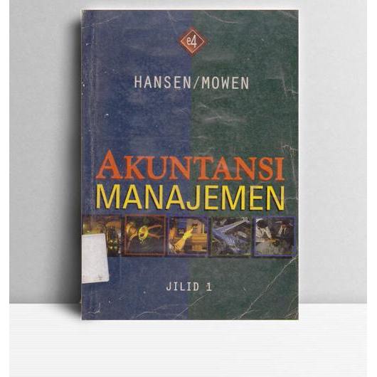 Akuntansi Manajemen. Don R. Hansen, dkk. Erlangga. Jakarta. 1999.