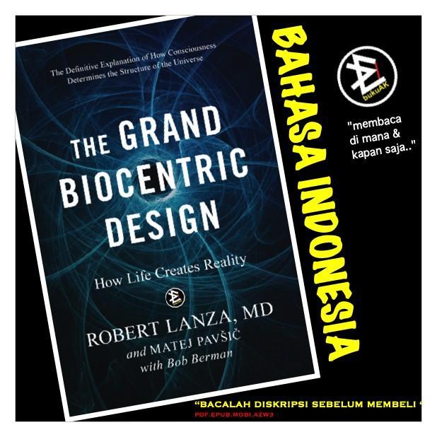 The Grand Biocentric Design - Robert Lanza