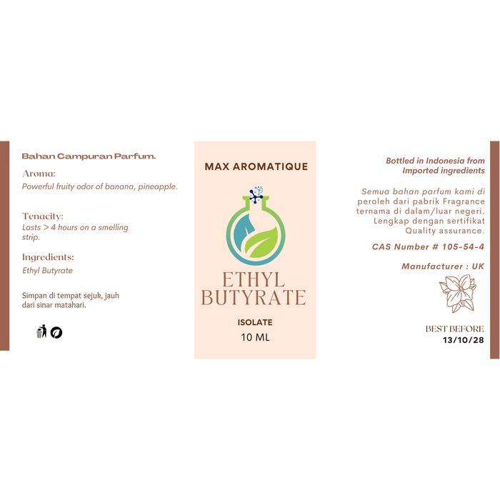 Max Aromatique Ethyl Butyrate Isolate - 100% Murni Tanpa Campuran Ethyl Butanoate