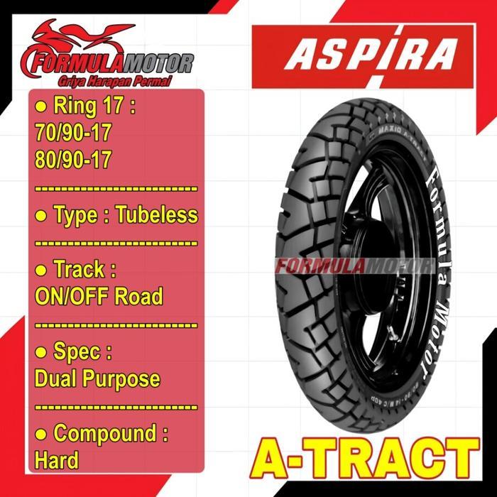 Aspira Maxio Atract Ring 17 Tubeless All Size (Dual Purpose) Ban Motor Bebek Tubles (70/90-17,