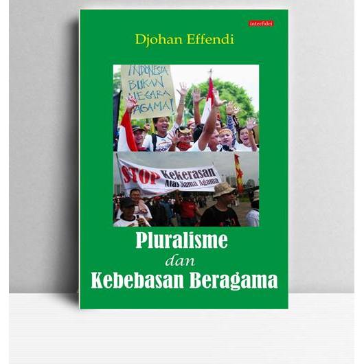 Pluralisme dan Kebebasan Beragama. Djohan Effendi. 2018. Yogyakarta. ID