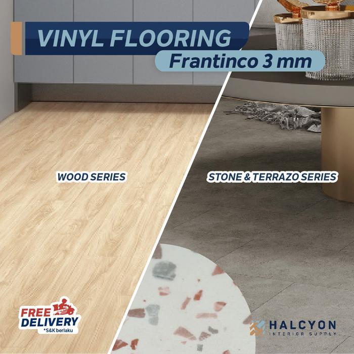 Lantai Vinyl / Luxury Vinyl Flooring 3mm FRANTINCO Per Box