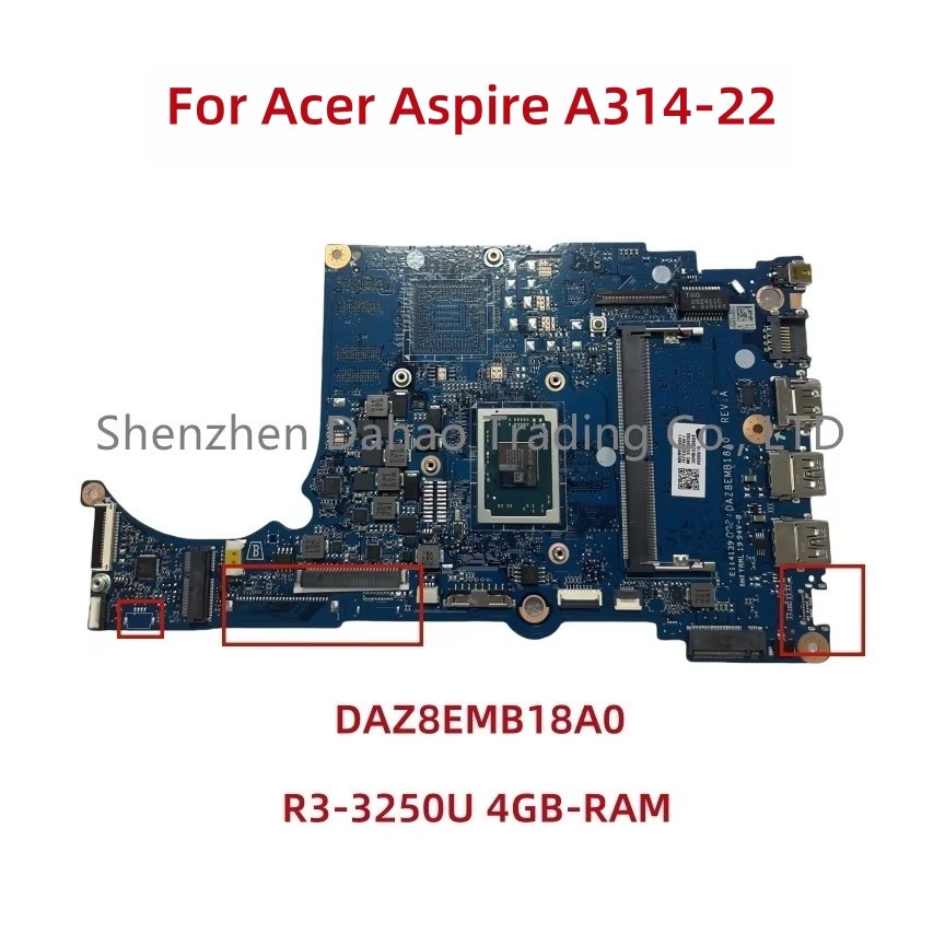 DAZ8EMB18A0 For Acer Aspire A314-22 Laptop Motherboard With 3050U R3-3250U 4GB-RAM UMA DDR4
