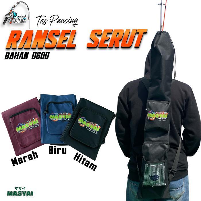 TAS PANCING RANSEL SERUT MASYAI Untuk Joran pancing Tegek Gendong