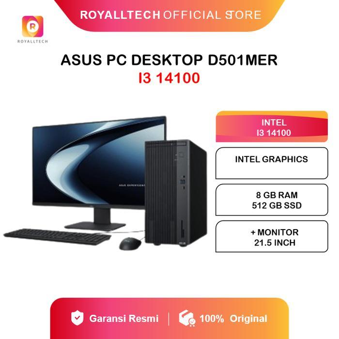 ASUS PC DESKTOP D501MER INTEL I3 14100 RAM 8GB 512GB SSD WINDOWS 11 + MONITOR 21.5 INCH - KOMPUTER