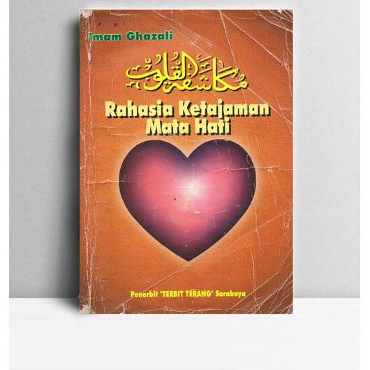 Rahasia Ketajaman Mata Hati. Imam Ghazali. TT. Terbit Terang. Surabaya.