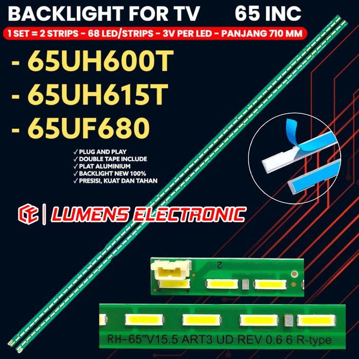 BACKLIGHT LED TV 65 INCH 65UH600T 65UH615T 65UF680T-TA.BTIYLJD 65UH600 65UH615 65UF680 65UH 68K 3V