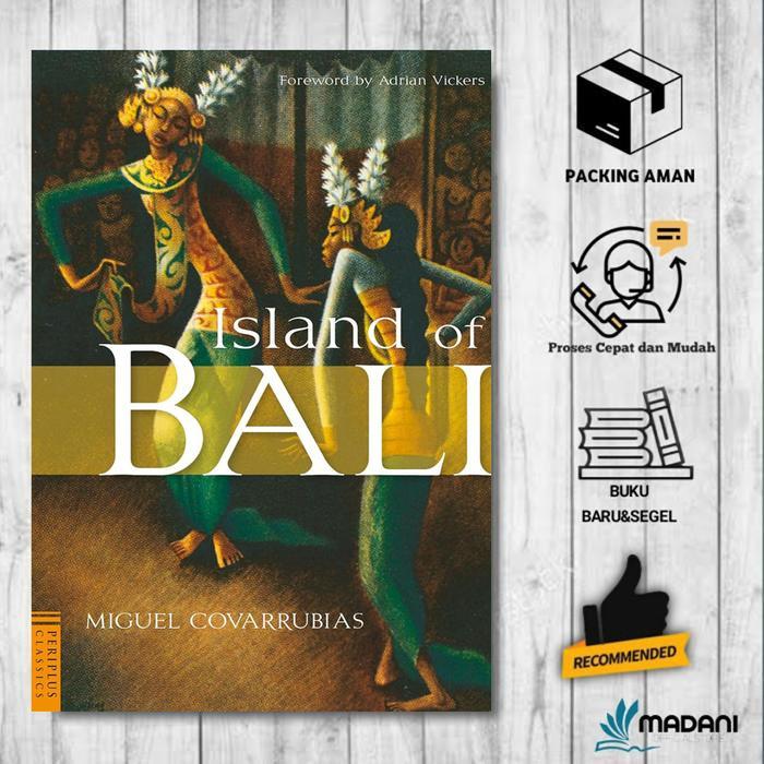 Island of Bali by Miguel Covarrubias (English/Indonesia)