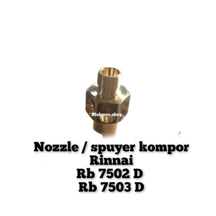 Nozzle / Spuyer Kompor Tanam Rinnai Rb 7502 D , Rb 7503 D