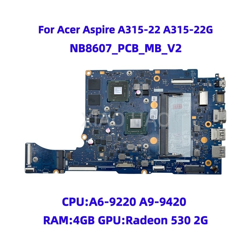 NB8607_PCB_MB_V2 For Acer Aspire A315-22 A315-22G Laptop Motherboard With AMD A6-9220 A9-9420 CPU