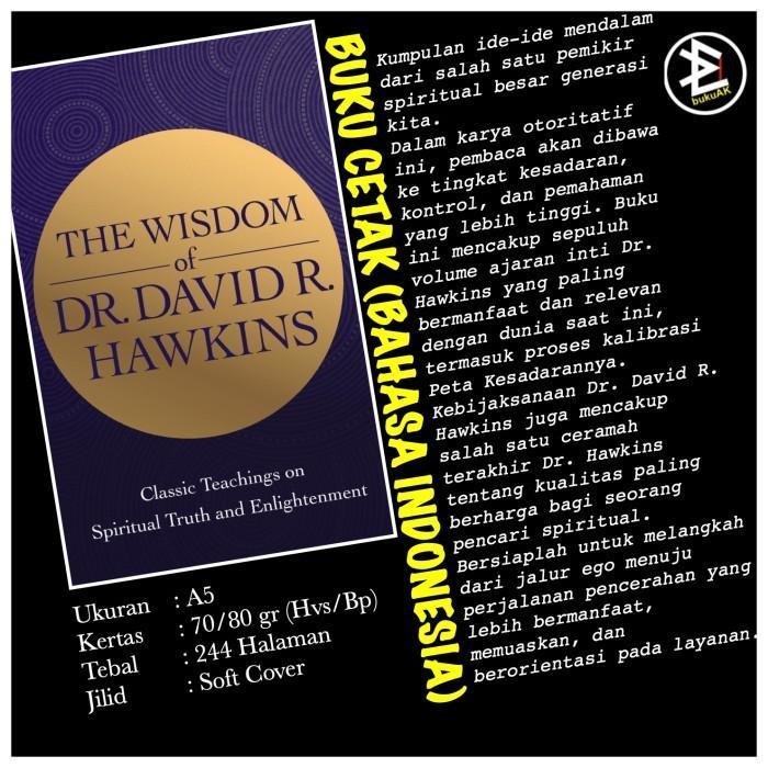 The Wisdom of Dr. David R. Hawkins - David R. Hawkins