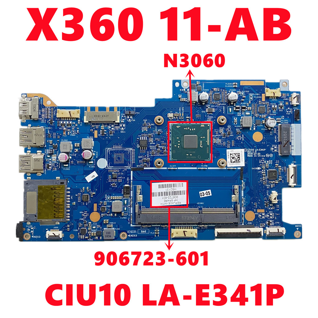906723-601 CIU10 LA-E341P Mainboard For HP X360 11-AB Laptop Motherboard With N3060 CPU DDR3 UMA