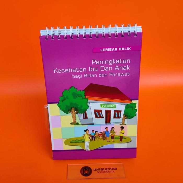 Lembar Balik Peningkatan Kesehatan Ibu dan anak Bagi Bidan dan Perawat, Termurah