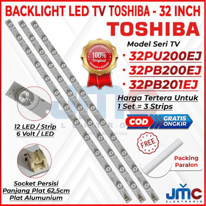 TERLARIS BACKLIGHT TV LED TOSHIBA 32 INCH 32PB200EJ 32PB201EJ 32PU200EJ 32PB200 SALE