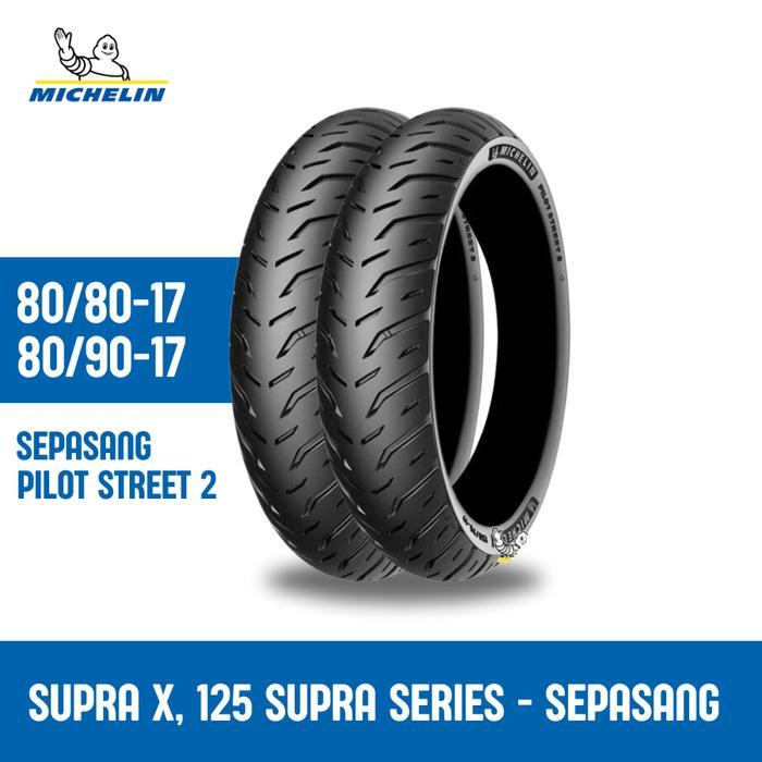 Sepasang Ban Motor Supra X, 125 Pilot Street 2 80-80-17 dan 80-90-17