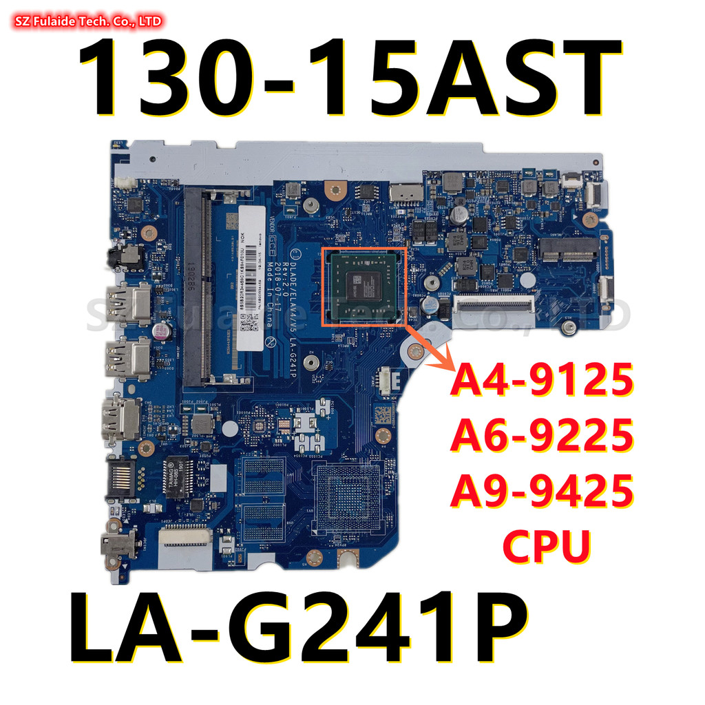 DLADE LA-G241P For Lenovo Ideapad 130-15AST V145-15AST Laptop Motherboard E2-9000 A4-9125 A6-9225