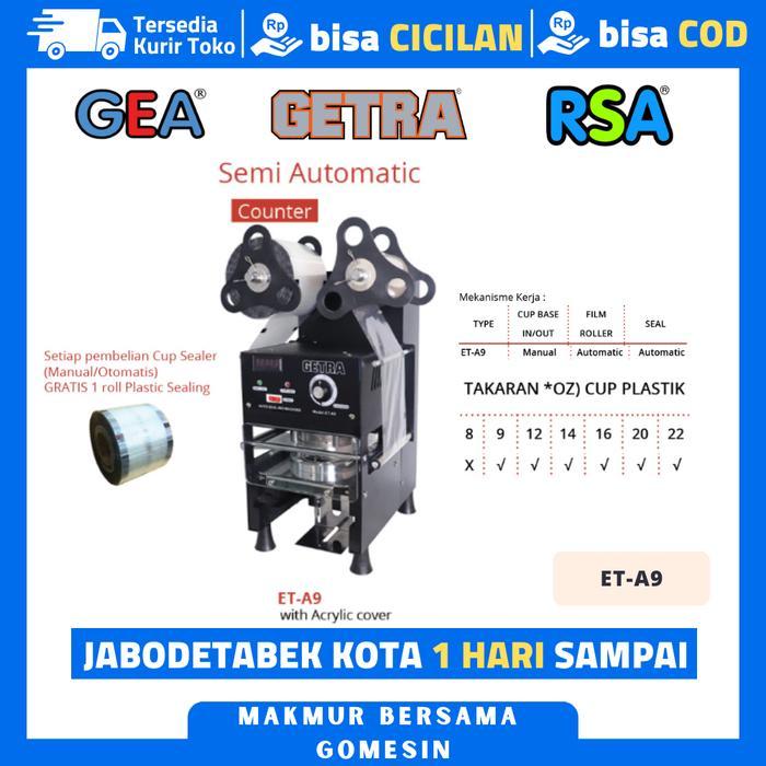 CUP SEALER OTOMATIS GETRA ET A9 MESIN PENYEGEL GELAS PLASTIK PRESS GELAS 22OZ - Bubble warp