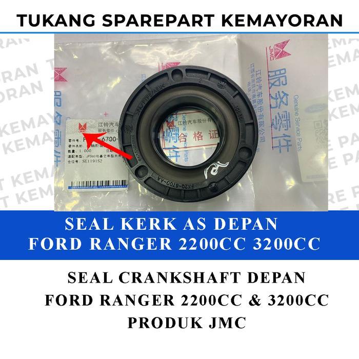 Seal Kerkas Kerk As Depan Seal Crankshaft Depan Seal Cover Teming Ford Ranger 2200Cc Ford Ranger