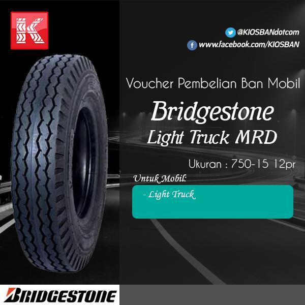 Ban Mobil Bridgestone Light Truck MRD 750 -15 12PR Voucher