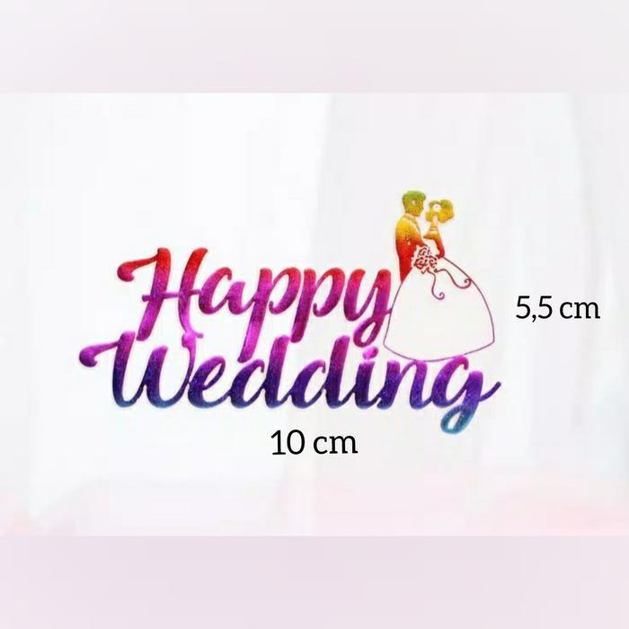 Cake Topper Happy Wedding Hiasan Kue