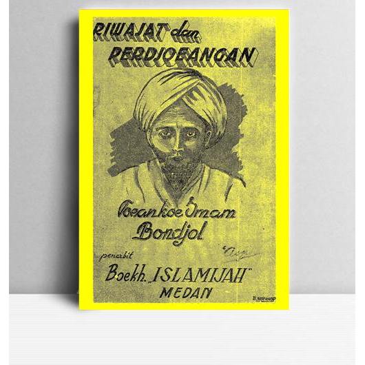 Riwajat dan Perdjoeangan Teankoe Imam Bonjol. R. Dihoeloe. Boekhandel Islamijah. Medan. 1939.