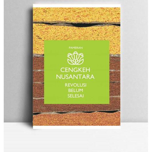 Cengkeh Nusantara, Revolusi belum Selesai. Tim Ekspedisi Cengkeh. 2018. Yogyakarta. Amongkarta