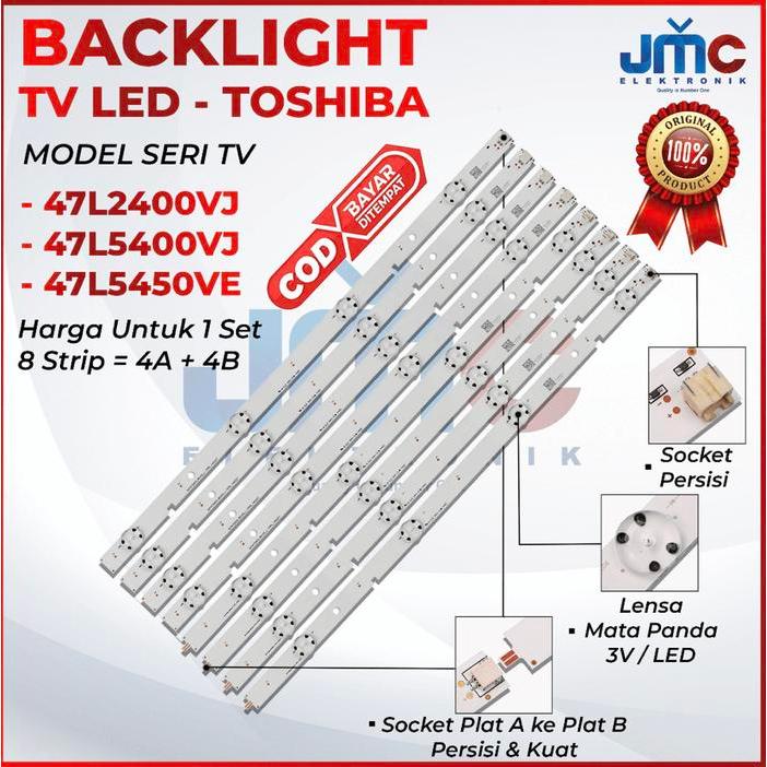 TERLARIS BACKLIGHT TV LED TOSHIBA 47 INCH 47L2400VJ 47L5400VJ 47L2400 47L5400 SALE