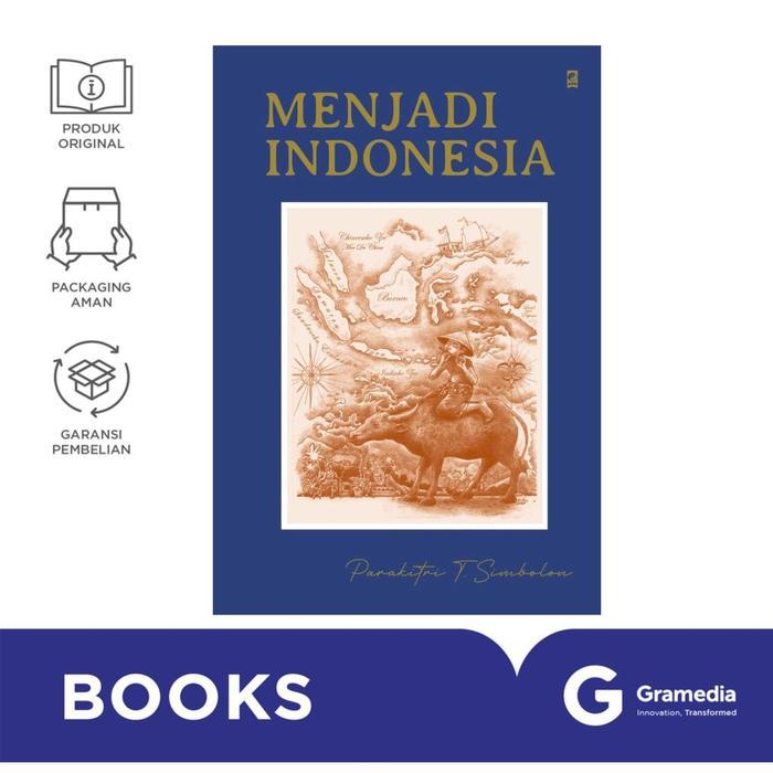 Gramedia Buku Sejarah Menjadi Indonesia (Parakitri T. Simbolon)