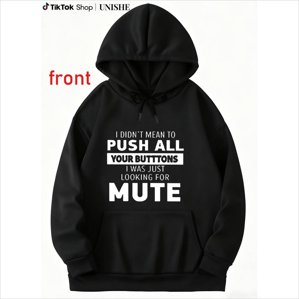 Men's Sarcastic Mute Button Hoodie with "I Didn't Mean to Push All Your Buttons" Print – Black, Comf