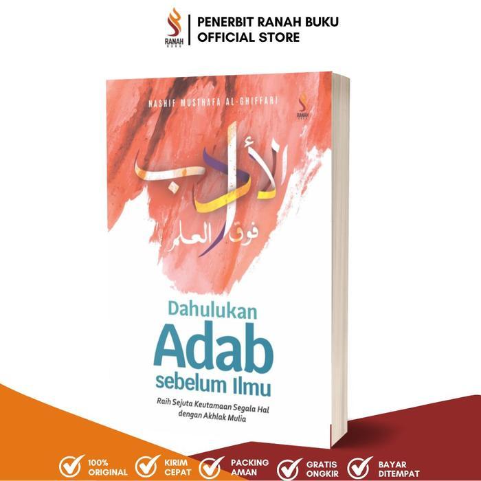 Ranah Buku Literasi - Buku Dahulukan Adab Sebelum Ilmu