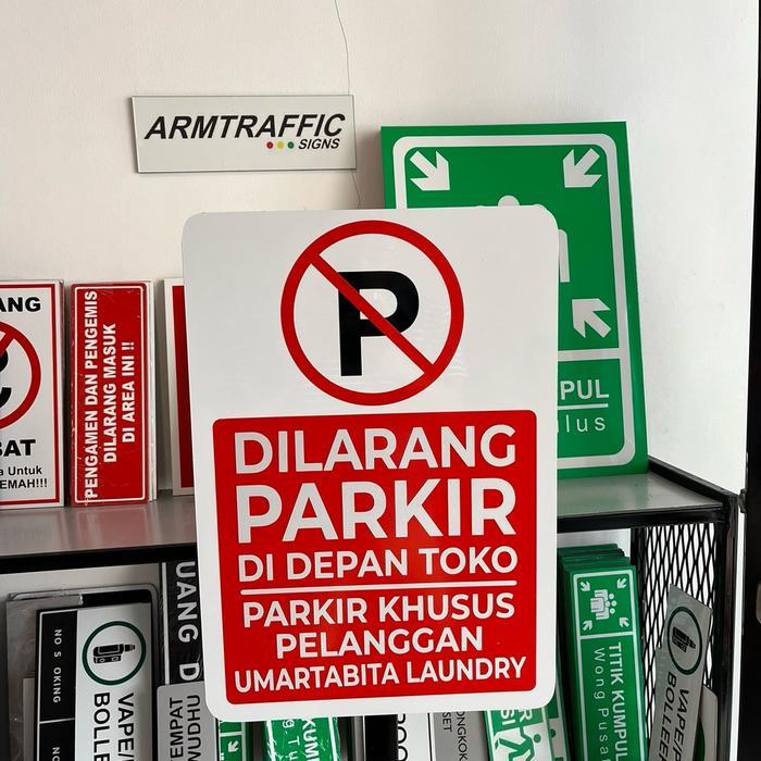 DILARANG PARKIR DEPAN TOKO 35 x 50 CM SIGN RAMBU ARAH PETUNJUK BISA CUSTOM