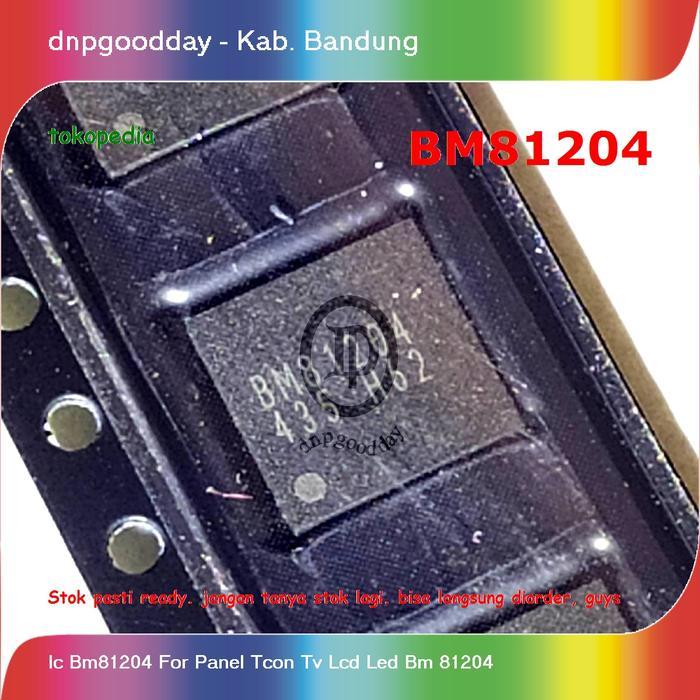 Ic Bm81204 For Panel Tcon Tv Lcd Led Bm 81204