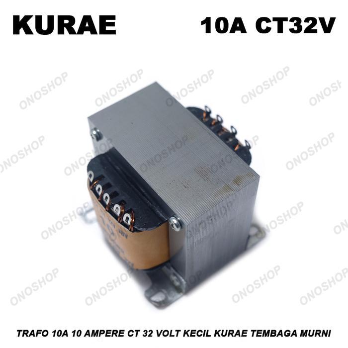 Trafo 10A 10 Ampere CT 32 Volt Kecil KURAE Tembaga Murni