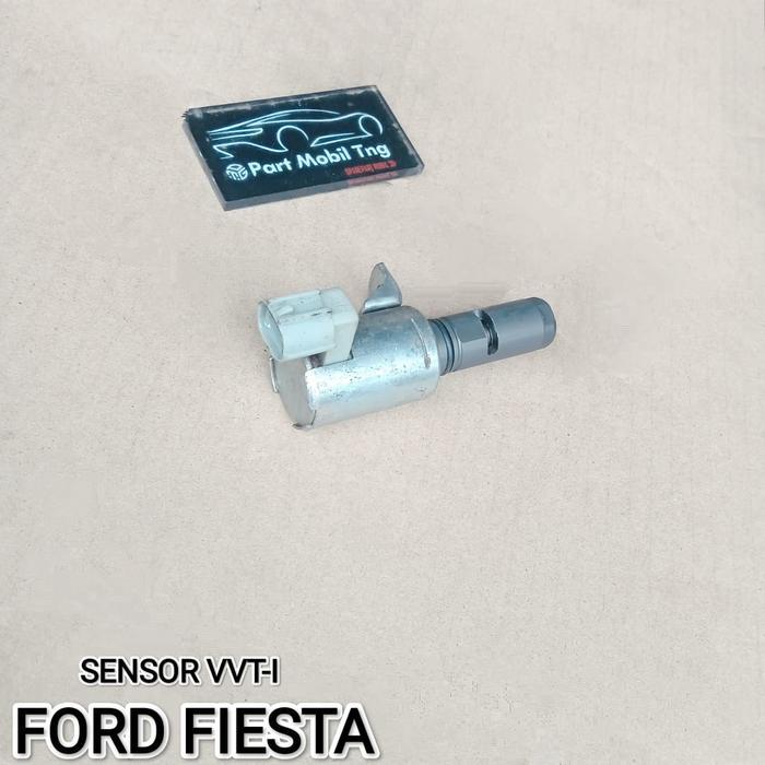 Sensor Oli VVTi Sensor Oil OCV Valve Ford Fiesta Copotan newss