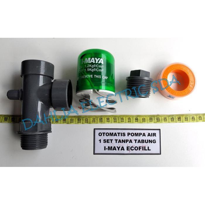 OTOMATIS POMPA AIR 1 SET TANPA TABUNG I-MAYA ECOFILL