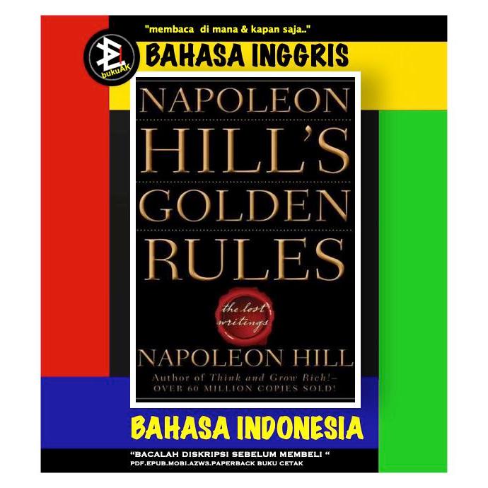 Napoleon Hill's Golden Rules - Napoleon Hill